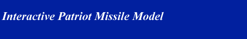 Interactive Patriot Missile model
